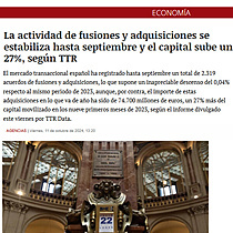 La actividad de fusiones y adquisiciones se estabiliza hasta septiembre y el capital sube un 27%, segn TTR